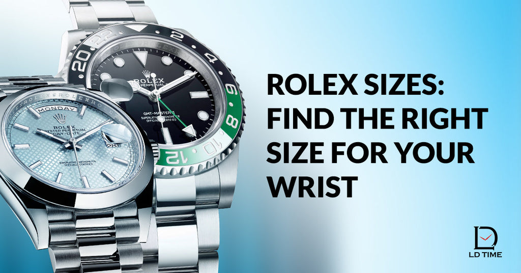 Rolex Sizes Find The Right Size For Your Wrist LD Time